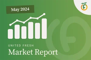 United Fresh May Market Report 2024 image